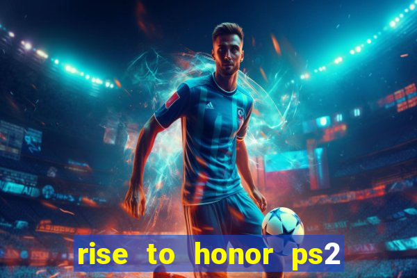 rise to honor ps2 iso pt br